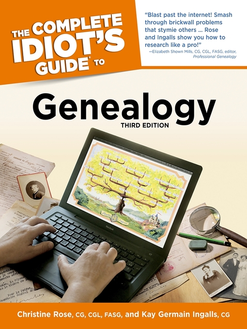 Title details for The Complete Idiot's Guide to Genealogy by Christine Rose, Cg, Cgl, Fasg - Available